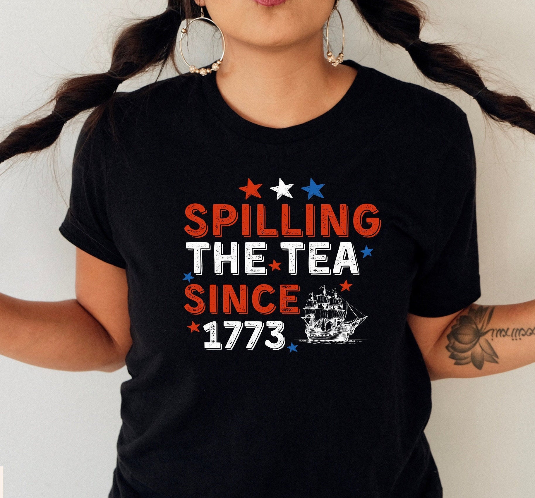 Fourth of July Shirt | Spilling The Tea Since 1773 | Boston Tea Party | Sons of Liberty | History Teacher Gift