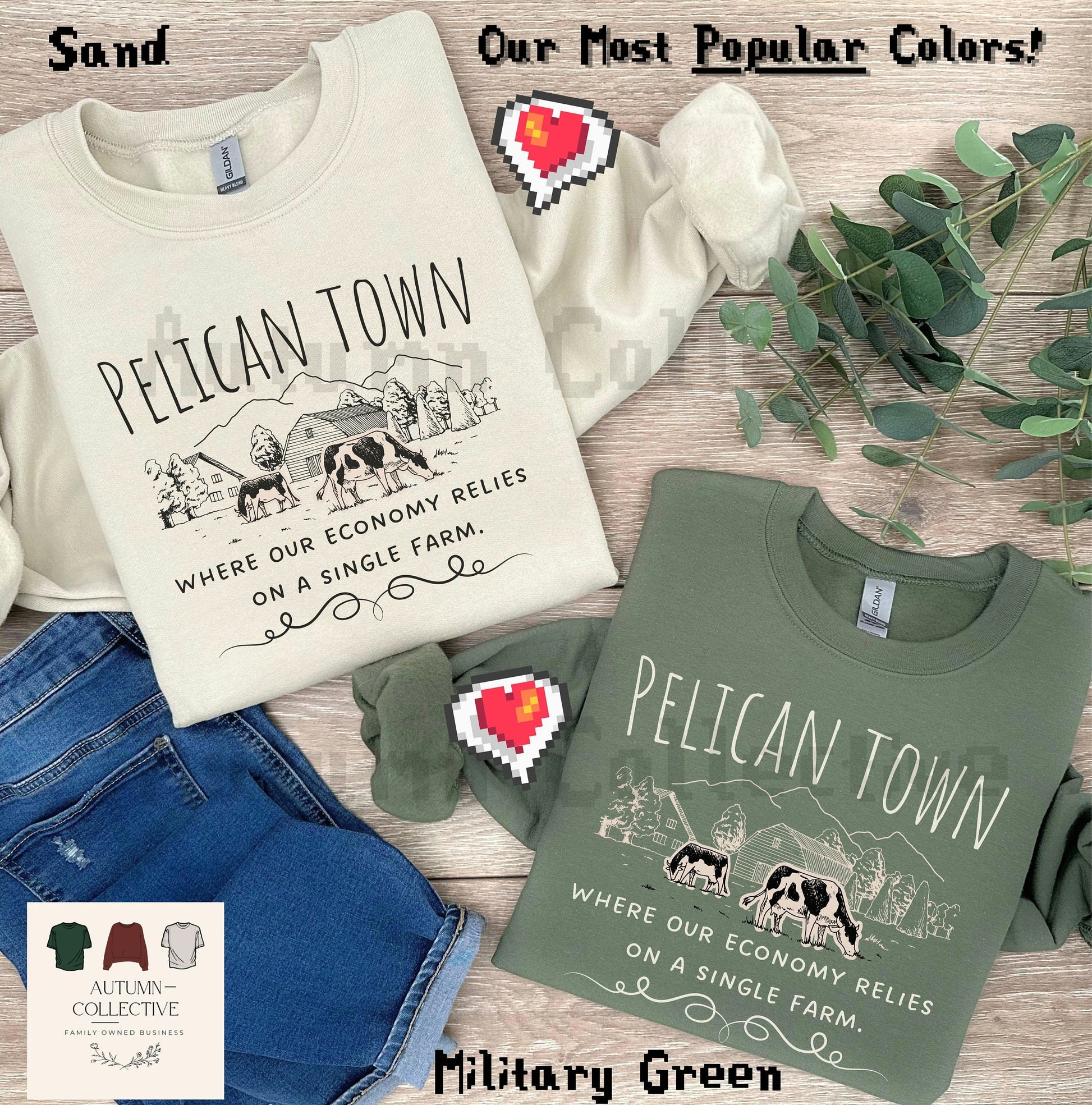 Most Popular Colors Pelican Town Sweatshirt - Where our economy relies on a single farm.