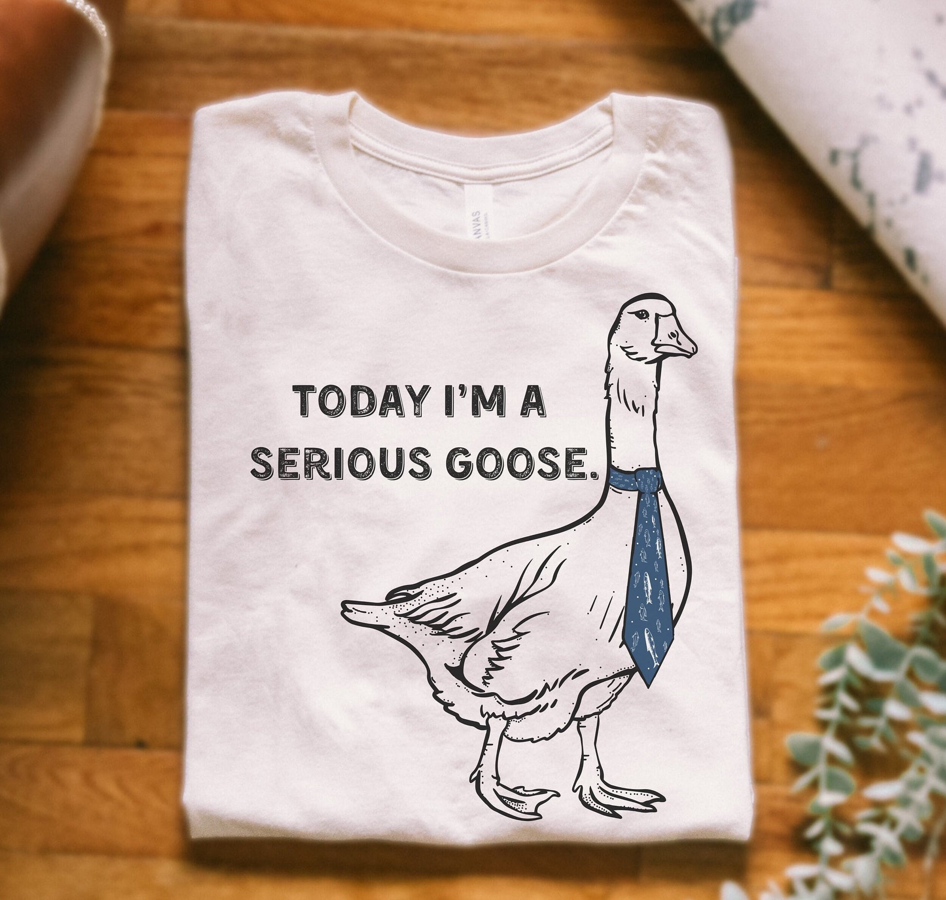 Today I&#39;m a Serious Goose Tshirt, Best Seller, Goose with a tie